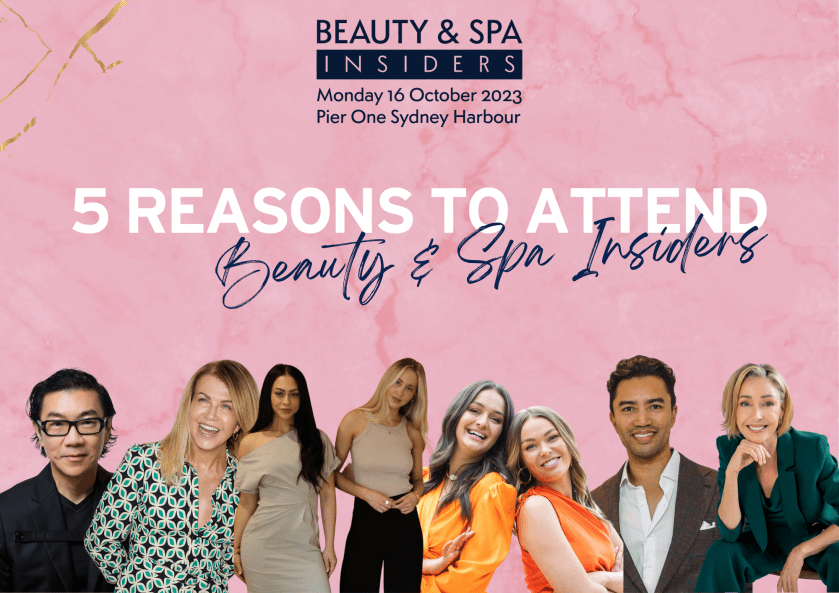 5 Reasons To Attend BEAUTY & SPA Insiders